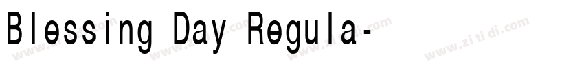 Blessing Day Regula字体转换